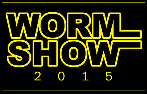 Worm Show 2015